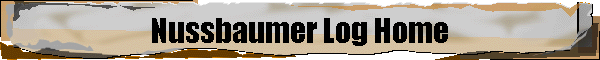 Nussbaumer Log Home