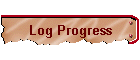 Log Progress