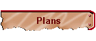 Plans